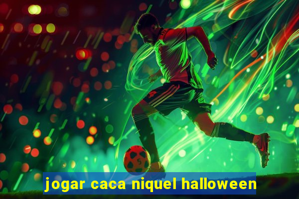 jogar caca niquel halloween